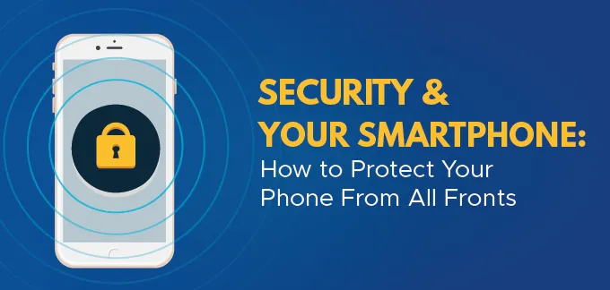 How to Protect Your Phone