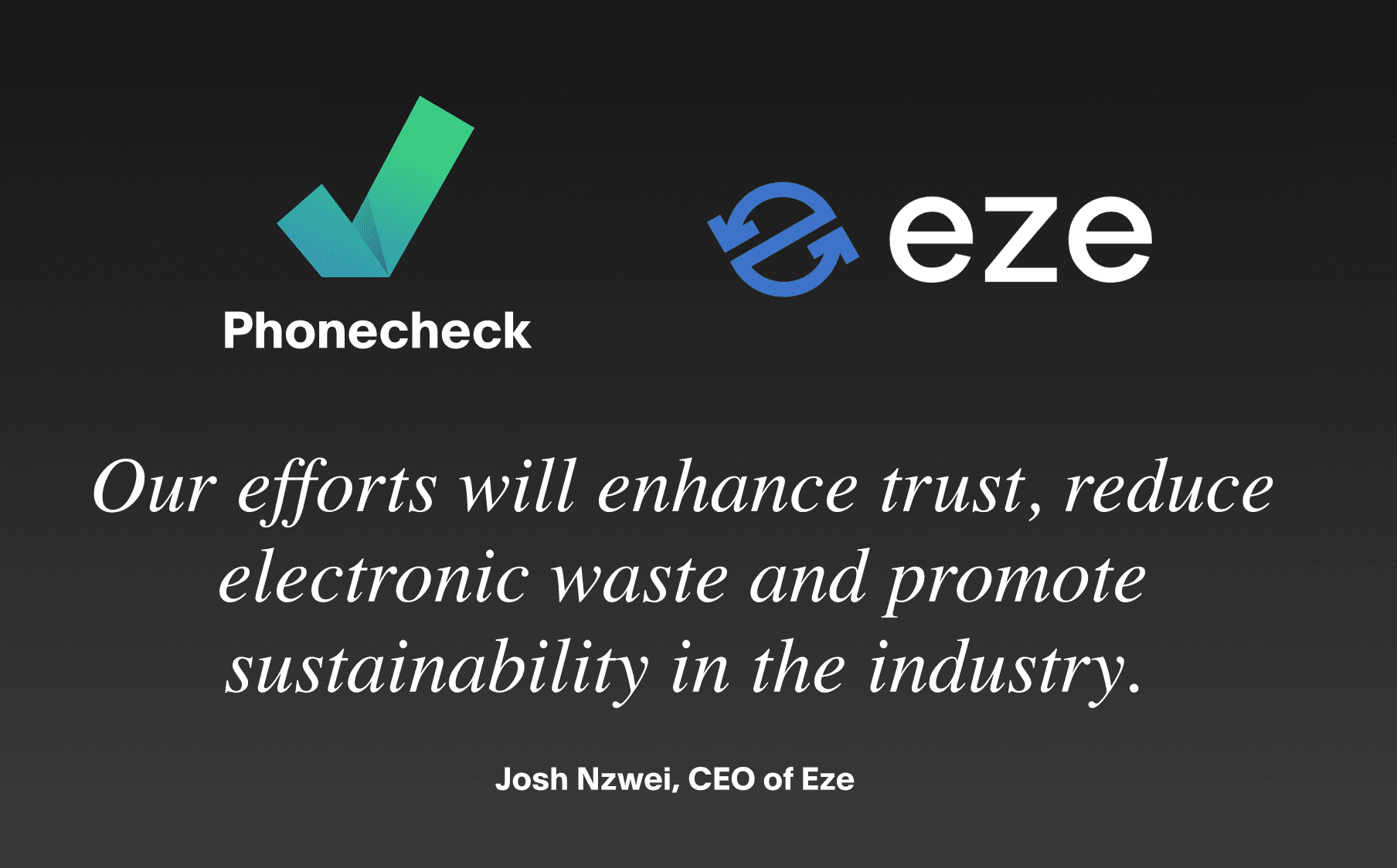 Eze Partners with Phonecheck for Certification